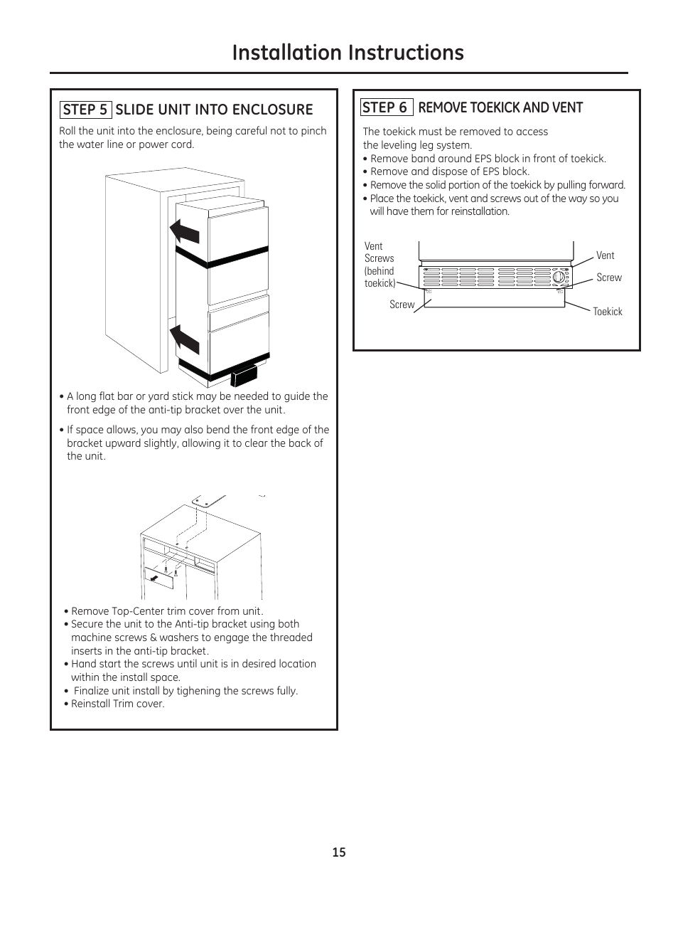 Installation instructions, Step 6 remove toekick and vent, Step 5 slide unit into enclosure | GE ZIC30GNDII User Manual | Page 15 / 68