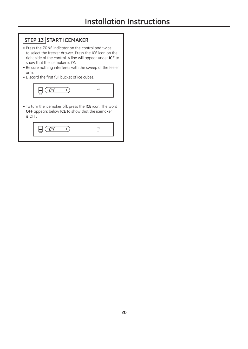 Installation instructions, Step 13 start icemaker | GE ZIC30GNDII User Manual | Page 20 / 68