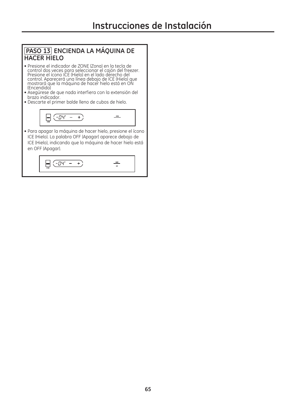 Instrucciones de instalación, Paso 13 encienda la máquina de hacer hielo | GE ZIC30GNDII User Manual | Page 65 / 68