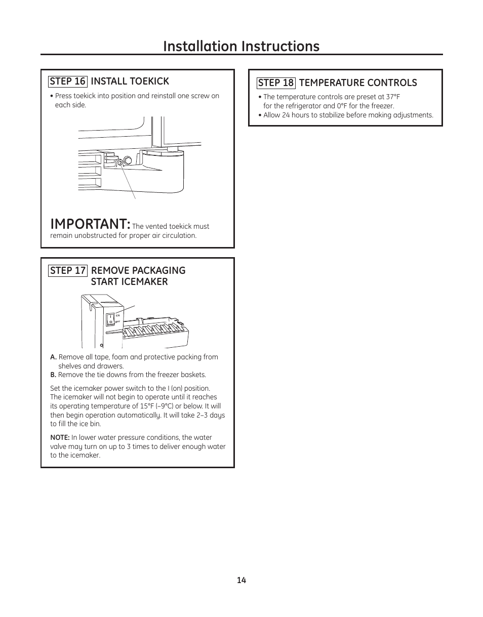 Important, Installation instructions, Step 17 remove packaging start icemaker | Step 18 temperature controls, Step 16 install toekick | GE ZFGP21HZSS User Manual | Page 14 / 16