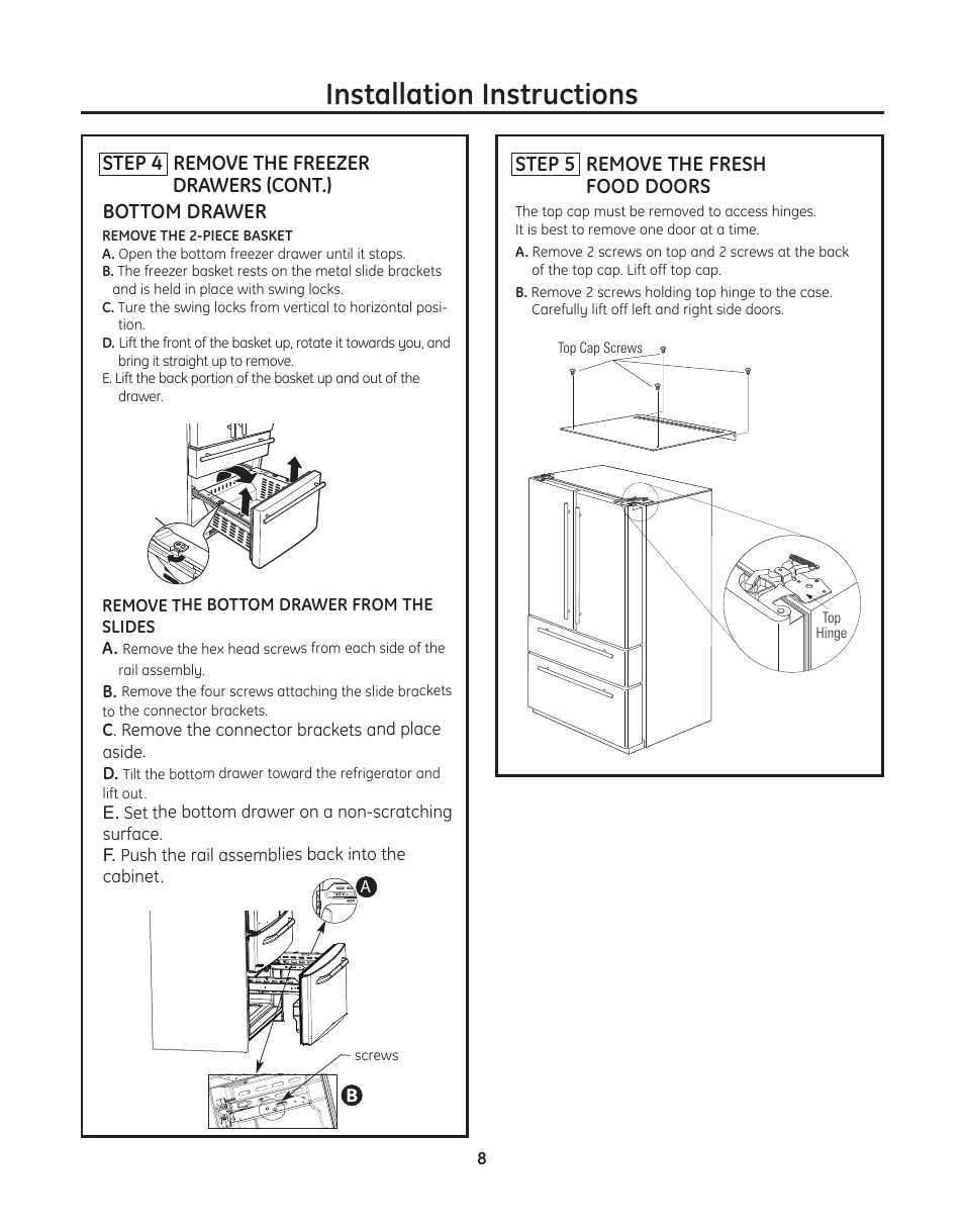 Installation instructions, Bottom drawer, Step 5 remove the fresh food doors | Step 4 remove the freezer drawers (cont.) | GE ZFGP21HZSS User Manual | Page 8 / 16