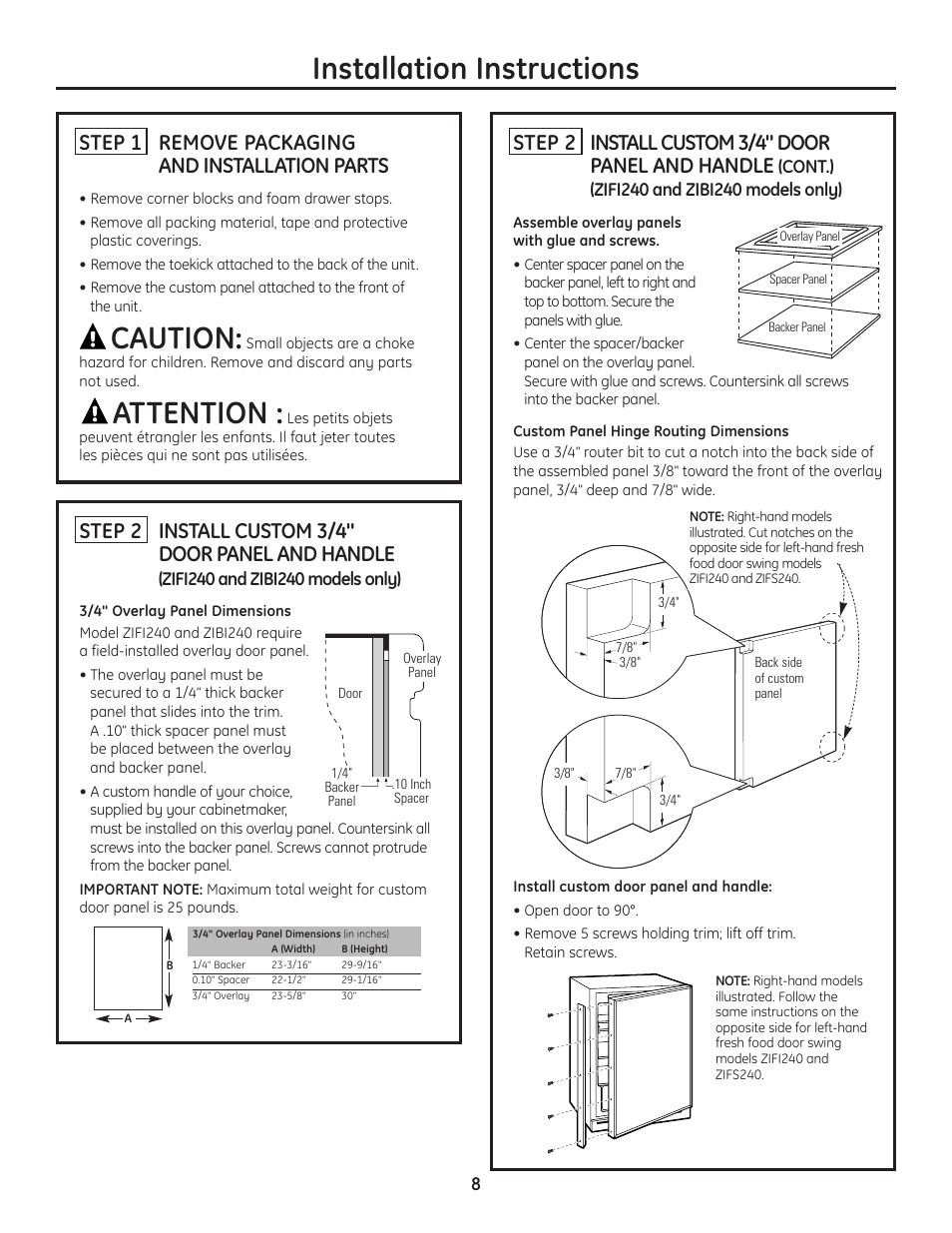 Step 1, remove packaging and installation parts, Caution, Attention | Installation instructions, Step 2 install custom 3/4" door panel and handle, Step 1 remove packaging and installation parts | GE ZIBS240PSS User Manual | Page 8 / 12