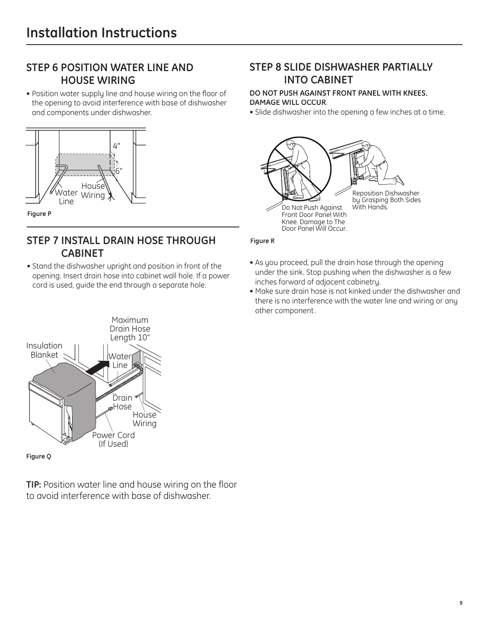 Installation instructions, Step 6 position water line and house wiring, Step 7 install drain hose through cabinet | Step 8 slide dishwasher partially into cabinet | GE ZBD1850NII User Manual | Page 11 / 16