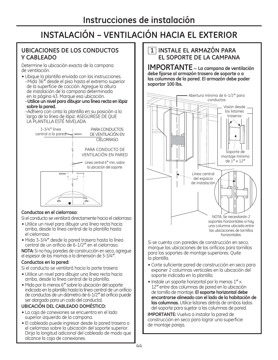 Instrucciones de instalación, Instalación – ventilación hacia el exterior, Importante | Instale el armazón para el soporte de la campana, Ubicaciones de los conductos y cableado | GE ZV750SPSS User Manual | Page 44 / 56