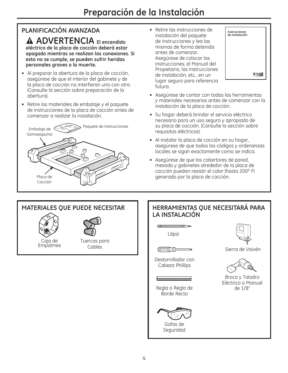 Advertencia, Preparación de la instalación, Planificación avanzada | Herramientas que necesitará para la instalación, Materiales que puede necesitar | GE ZEU36RSFSS User Manual | Page 16 / 24
