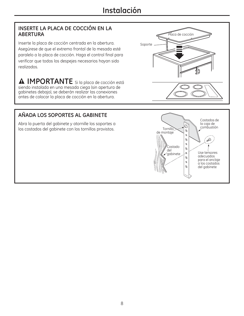Instalación, Importante, Inserte la placa de cocción en la abertura | Añada los soportes al gabinete | GE ZEU36RSFSS User Manual | Page 20 / 24