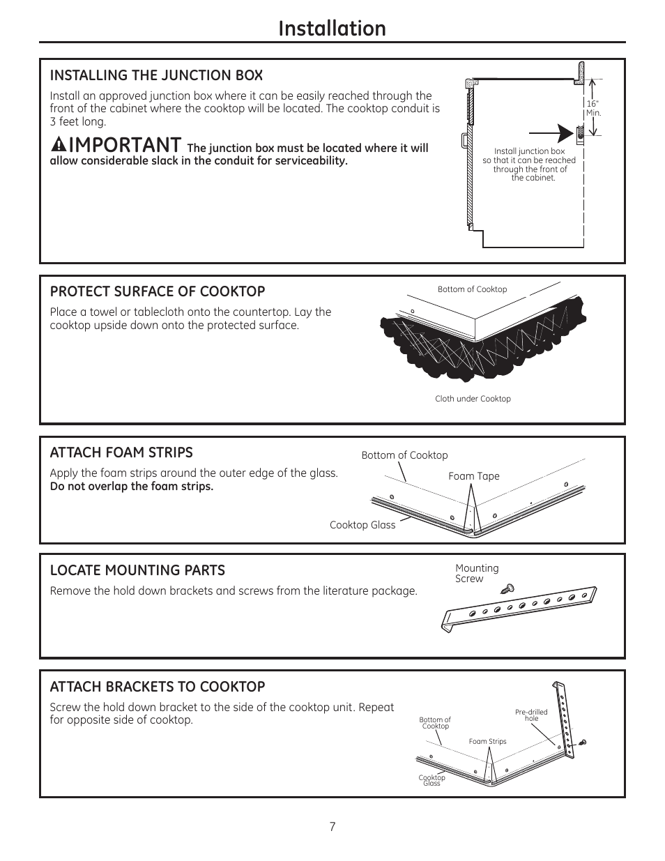 Installation, Important, Protect surface of cooktop | Attach foam strips, Locate mounting parts, Attach brackets to cooktop, Installing the junction box | GE ZEU30RSFSS User Manual | Page 7 / 24