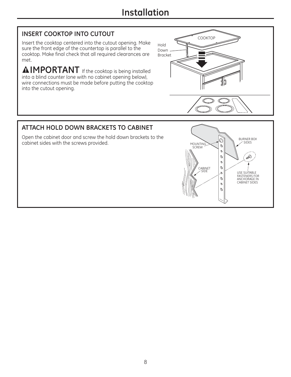 Important, Installation, Insert cooktop into cutout | Attach hold down brackets to cabinet | GE ZEU30RSFSS User Manual | Page 8 / 24