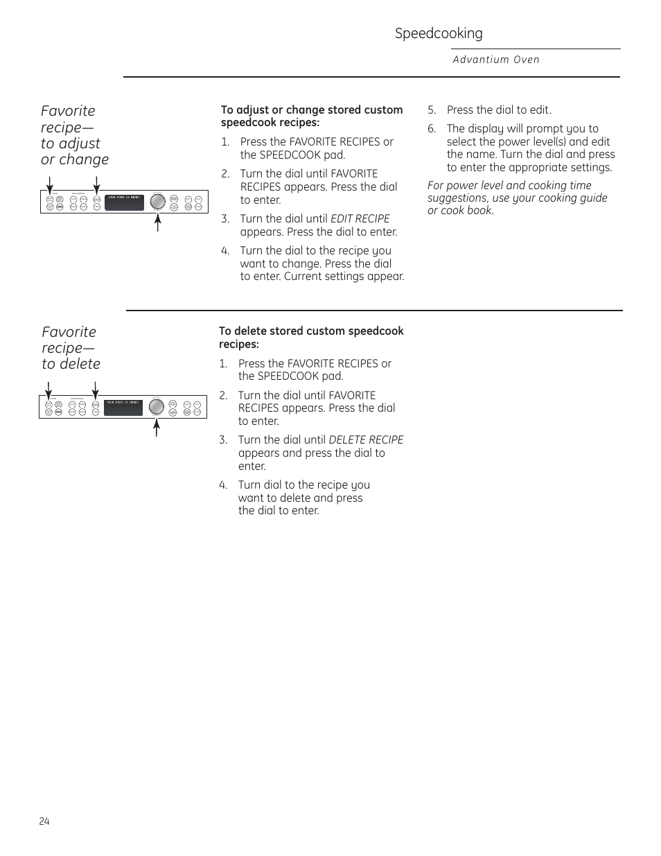 Speedcooking, Favorite recipe— to adjust or change, Favorite recipe— to delete | Advantium oven, Speed cook tu rn t o select pres s to ente r | GE ZSC1201NSS User Manual | Page 24 / 44