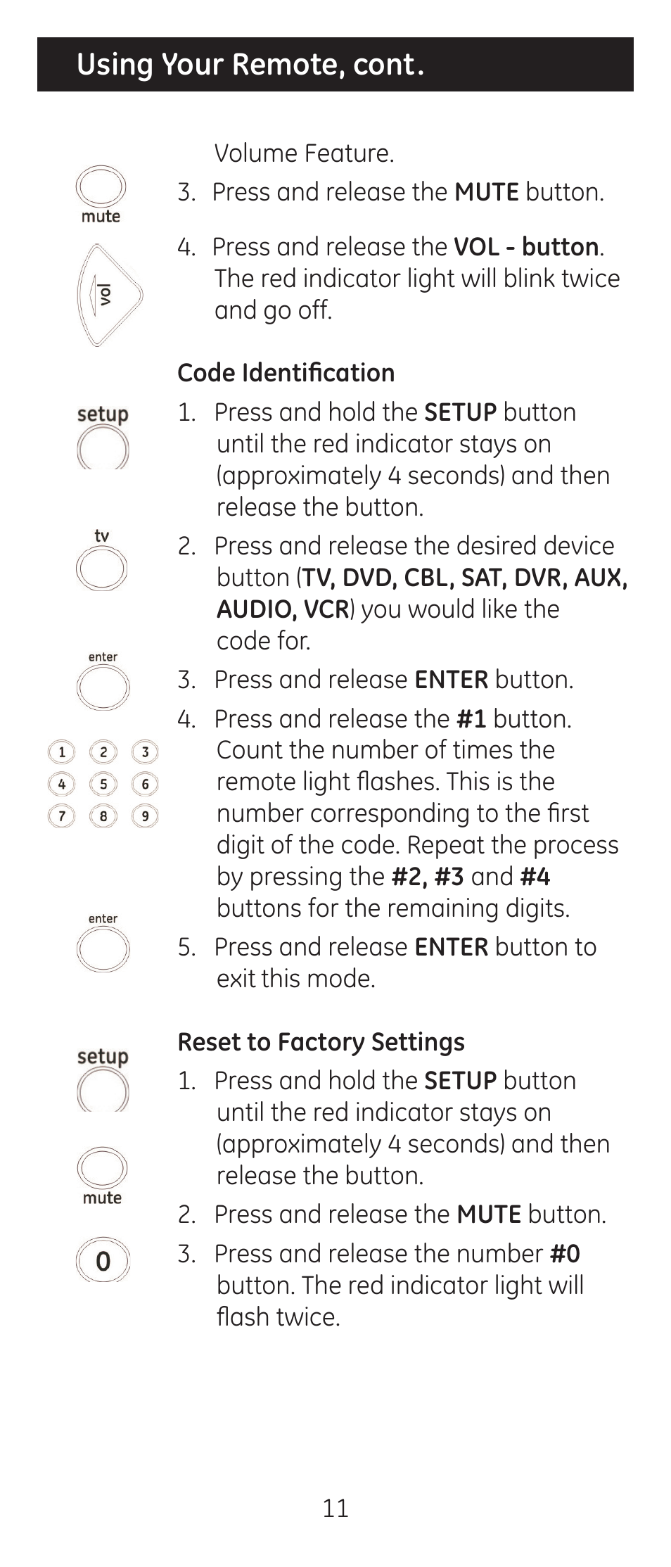 Using your remote, cont | GE 24927-v2 GE Universal Remote User Manual | Page 11 / 42