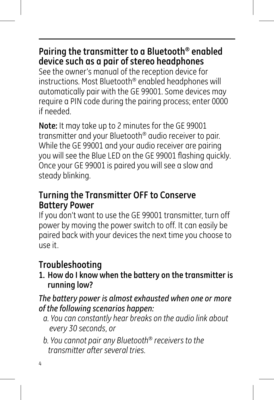 Pairing the transmitter to a bluetooth, Enabled device such as a pair of stereo headphones, Troubleshooting | GE 99001 GE Bluetooth Portable Stereo Transmitter User Manual | Page 4 / 6