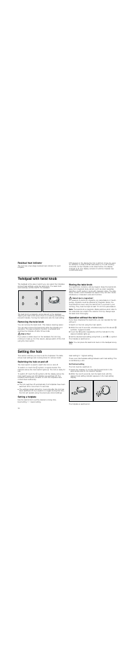 Residual heat indicator, Twistpad with twist knob, Removing the twist knob | Risk of fire, Storing the twist knob, Hazard due to magnetism, Note, Operation without the twist knob, Switch on the hob using the main switch, Setting the hob | Neff T83T42N2MC User Manual | Page 34 / 60