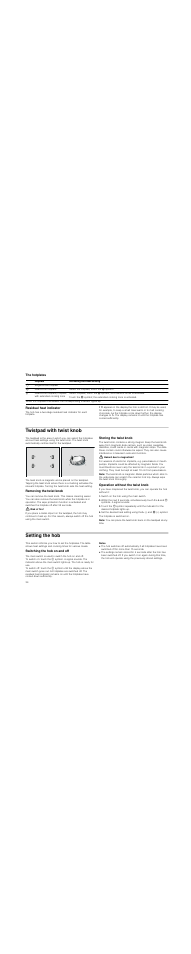 The hotplates, Residual heat indicator, Twistpad with twist knob | Removing the twist knob, Risk of fire, Storing the twist knob, Hazard due to magnetism, Note, Operation without the twist knob, Switch on the hob using the main switch | Neff T83T84N2MC User Manual | Page 34 / 60