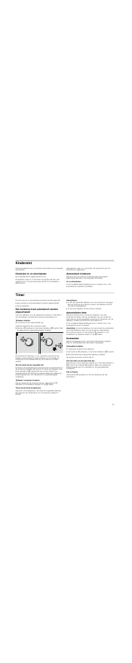 Kinderslot, Kinderslot in- en uitschakelen, Automatisch kinderslot | In- en uitschakelen, Timer, Een kookzone moet automatisch worden uitgeschakeld, Tijdsduur instellen, Met de twistknop de kookzone kiezen, Aan het einde van de ingestelde tijd, Tijdsduur corrigeren of wissen | Neff T83T84N2MC User Manual | Page 53 / 60