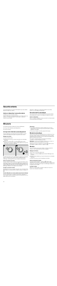 Sécurité­enfants, Activer et désactiver la sécurité­enfants, Sécurité­enfants automatique | Activer et désactiver, Minuterie, Un foyer doit s'éteindre automatiquement, Réglage de la durée, Après écoulement du temps, Corriger ou annuler la durée, Remarques | Neff T83T40N0MC User Manual | Page 24 / 52