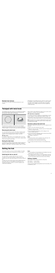 Residual heat indicator, Twistpad with twist knob, Removing the twist knob | M risk of fire, Storing the twist knob, M hazard due to magnetism, Note, Operation without the twist knob, Switch on the hob using the main switch, Notes | Neff T83T40N0MC User Manual | Page 31 / 52