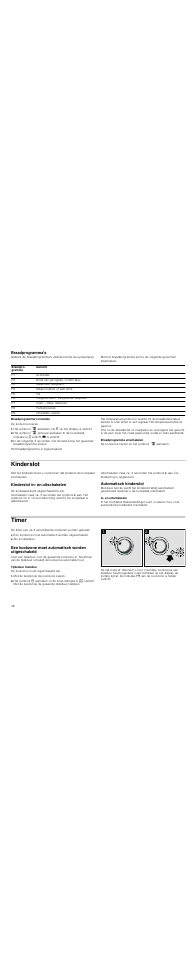 Braadprogramma's, Braadprogramma's instellen, Braadprogramma uitschakelen | De kookzone kiezen en het symbool ä aanraken, Kinderslot, Kinderslot in- en uitschakelen, Automatisch kinderslot, In- en uitschakelen, Timer, Een kookzone moet automatisch worden uitgeschakeld | Neff T83T40N0MC User Manual | Page 48 / 52