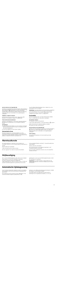 Aan het einde van de ingestelde tijd, Tijdsduur corrigeren of wissen, Timer­functie bij de braadsensor | Aanwijzingen, Automatische timer, Aanwijzing, Kookwekker, Kookwekker instellen, Met de twist-knop de gewenste tijdsduur instellen, Tijd corrigeren | Neff T83T40N0MC User Manual | Page 49 / 52