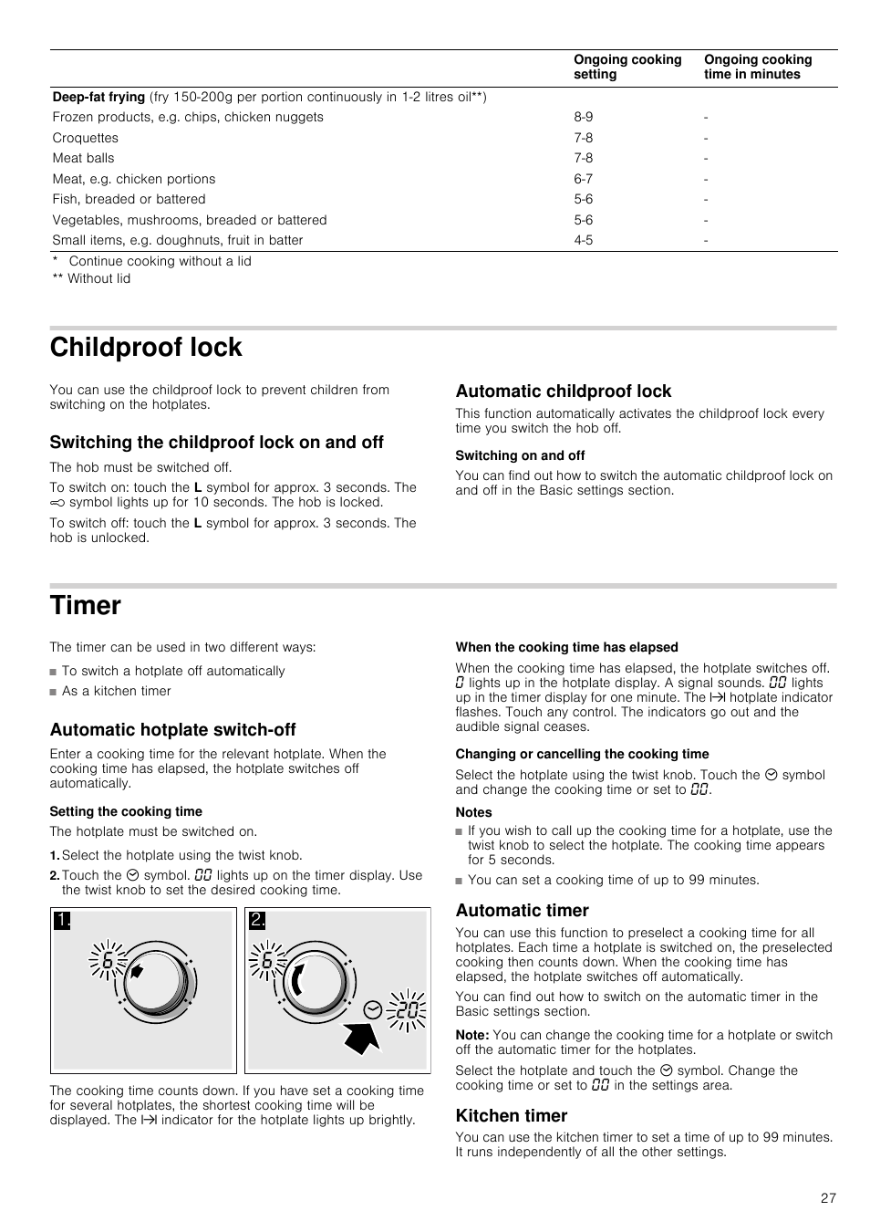 Childproof lock, Switching the childproof lock on and off, The hob must be switched off | Automatic childproof lock, Switching on and off, Timer, The timer can be used in two different ways, Automatic hotplate switch-off, Setting the cooking time, The hotplate must be switched on | Neff T15T40X0 User Manual | Page 27 / 40