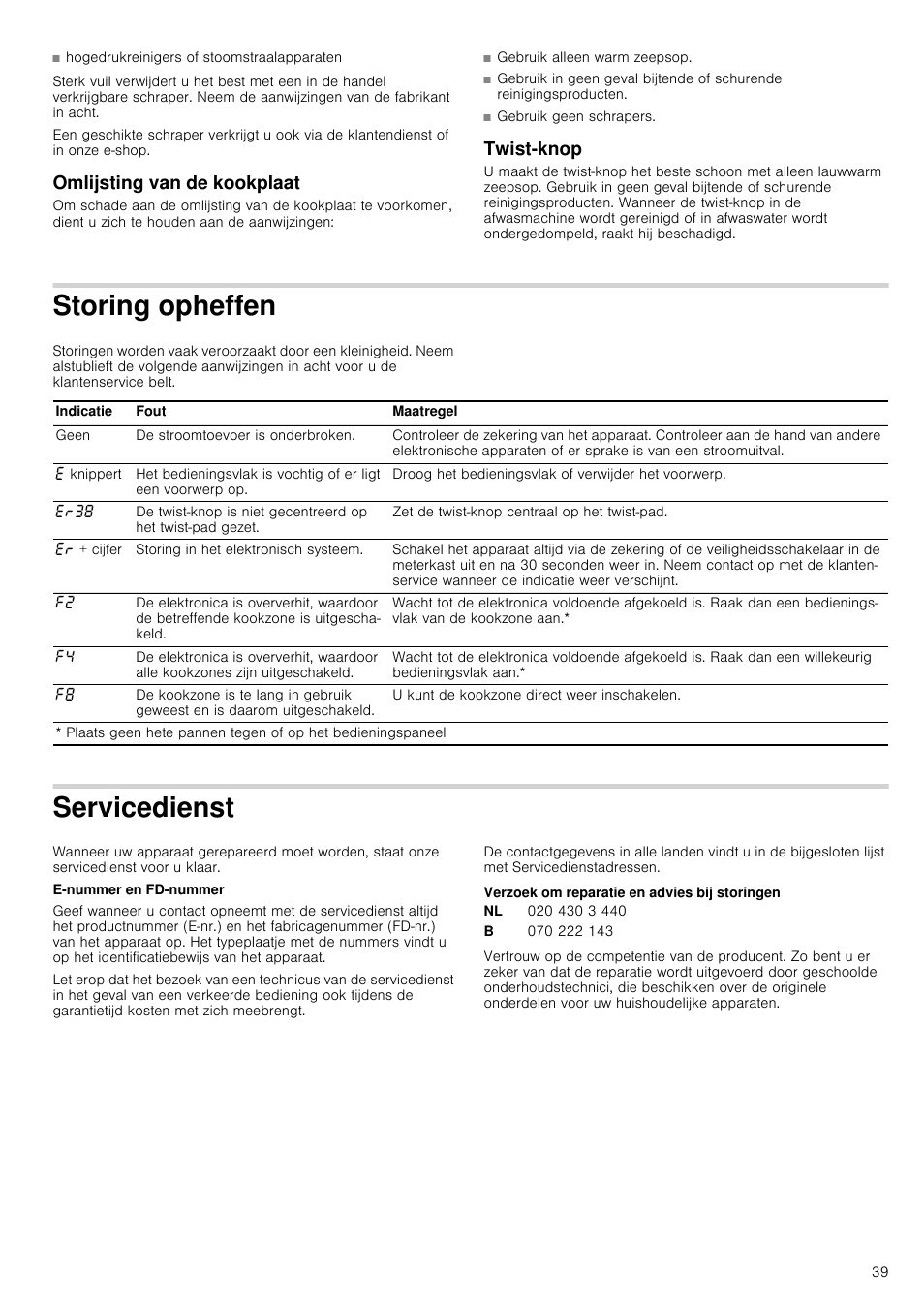 Omlijsting van de kookplaat, Twist­knop, Storing opheffen | Servicedienst, E-nummer en fd-nummer, Verzoek om reparatie en advies bij storingen | Neff T15T40X0 User Manual | Page 39 / 40