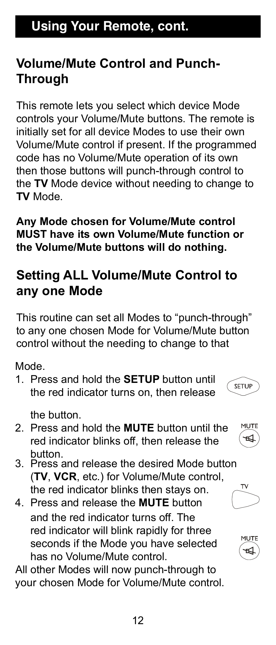 Volume/mute control and punch- through, Setting all volume/mute control to any one mode, Using your remote, cont | GE 24912 GE Universal Remote User Manual | Page 12 / 31