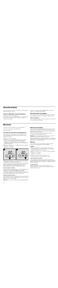 Sécuritéenfants, Activer et désactiver la sécuritéenfants, Sécuritéenfants automatique | Activer et désactiver, Minuterie, Un foyer doit s'éteindre automatiquement, Régler la position de chauffe, Après écoulement du temps, Corriger ou annuler la durée, Remarque | Neff T13D80N1 User Manual | Page 16 / 36