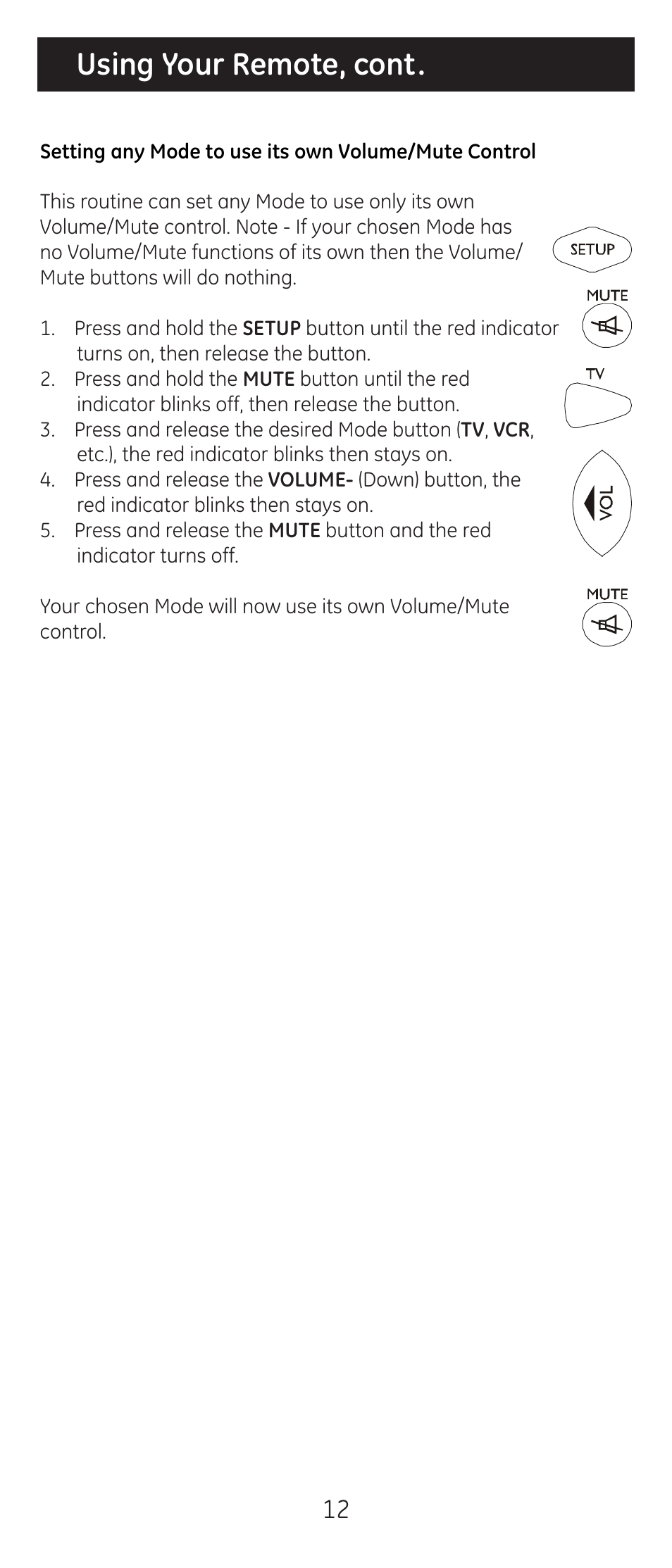 Using your remote, cont | GE 20622 GE Universal Remote User Manual | Page 12 / 15