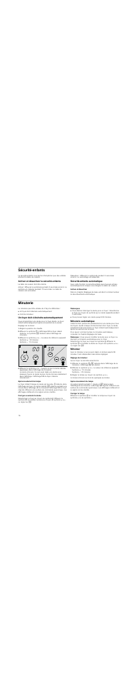 Sécuritéenfants, Activer et désactiver la sécuritéenfants, Sécuritéenfants automatique | Activer et désactiver, Minuterie, Un foyer doit s'éteindre automatiquement, Régler la position de chauffe, Symbole + : 30 minutes, Symbole - : 10 minutes, Après écoulement du temps | Neff T13D85N0 User Manual | Page 16 / 40