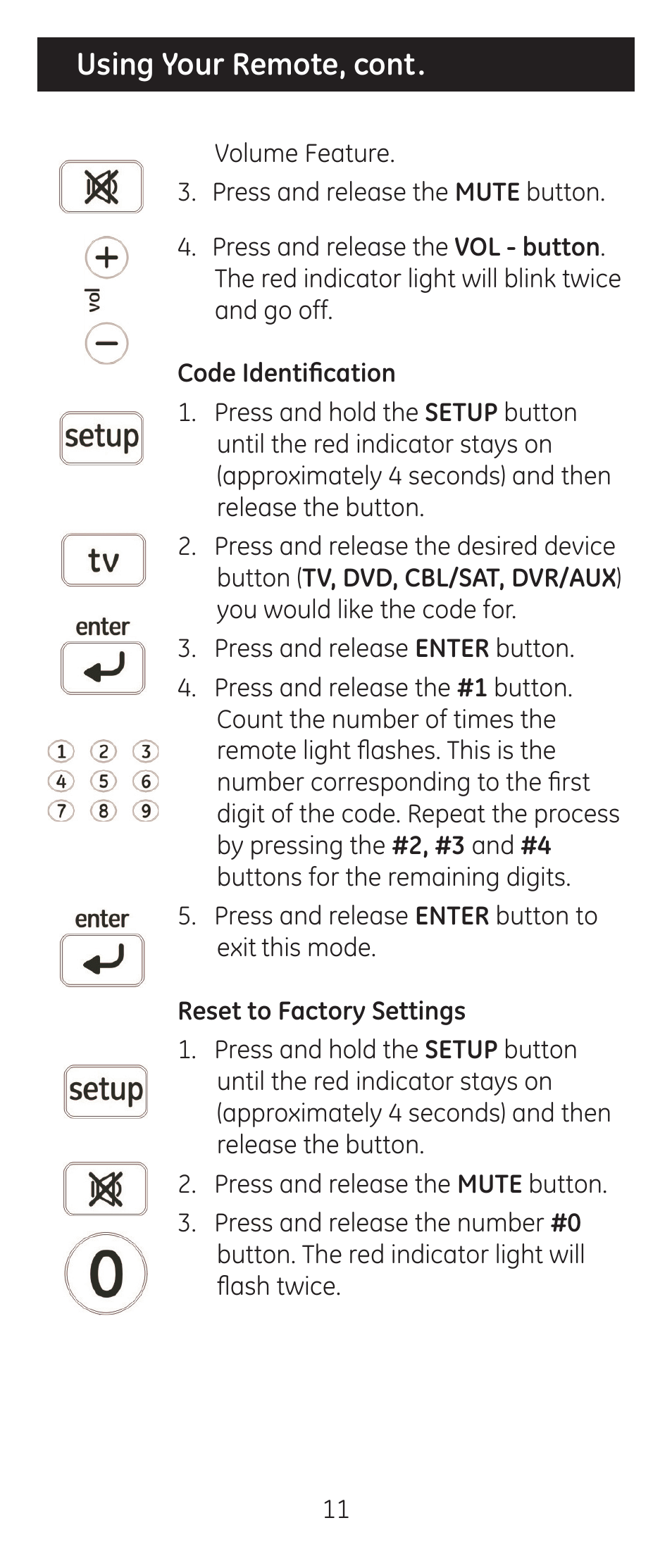 Using your remote, cont | GE 24929-v2 Universal Remote User Manual | Page 11 / 42