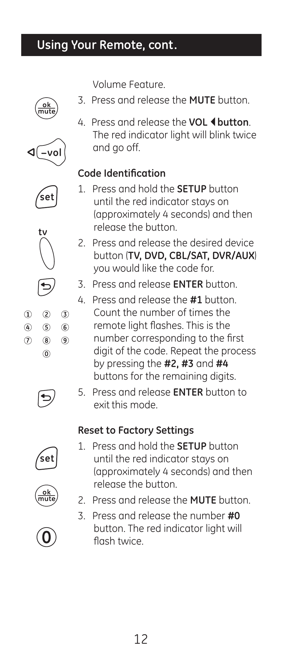 Using your remote, cont | GE 24993-v2 GE Universal Remote Control User Manual | Page 12 / 44