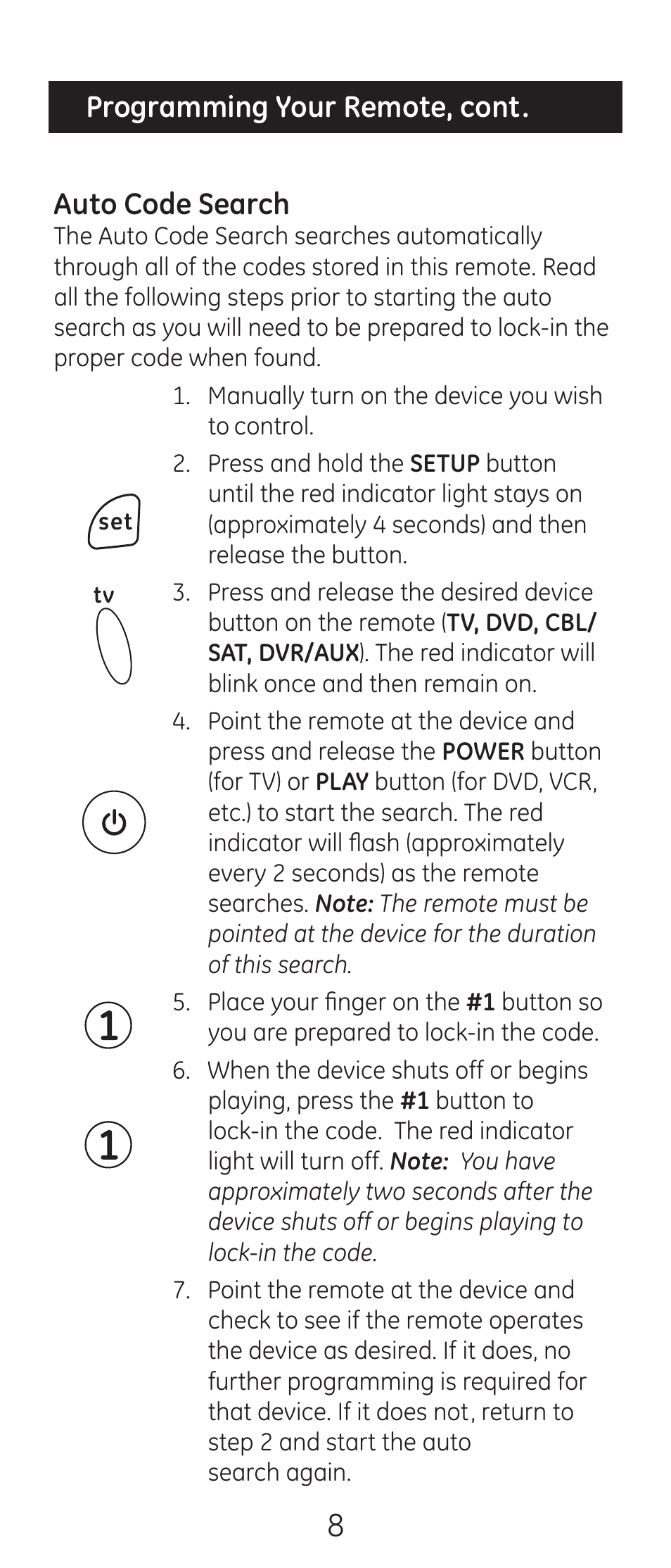 Programming your remote, cont. auto code search | GE 24993-v2 GE Universal Remote Control User Manual | Page 8 / 44