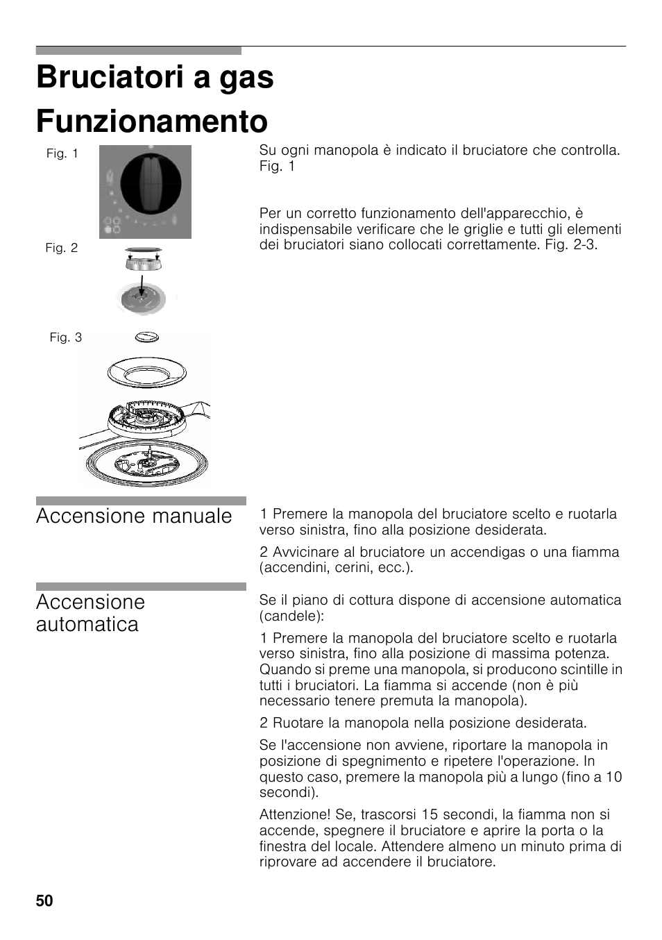 Funzionamento, Bruciatori a gas funzionamento, Accensione manuale | Accensione automatica | Neff T22S36N0 User Manual | Page 49 / 57