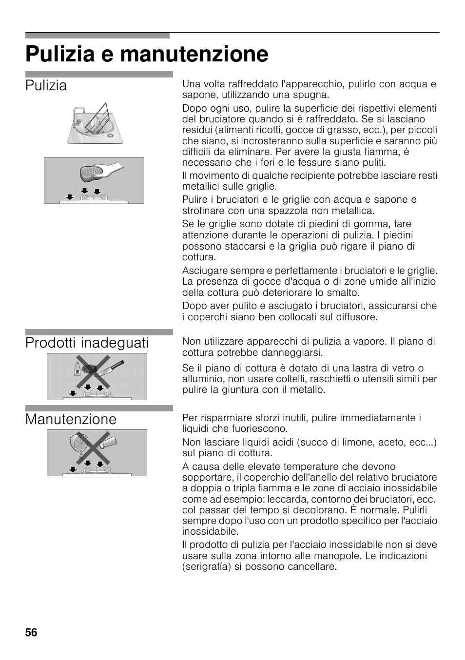 Pulizia e manutenzione, Pulizia, Prodotti inadeguati | Manutenzione | Neff T22S36N0 User Manual | Page 55 / 57