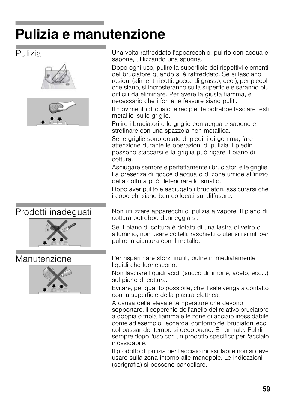 Pulizia e manutenzione, Pulizia, Prodotti inadeguati | Manutenzione | Neff T23R46N0 User Manual | Page 58 / 60