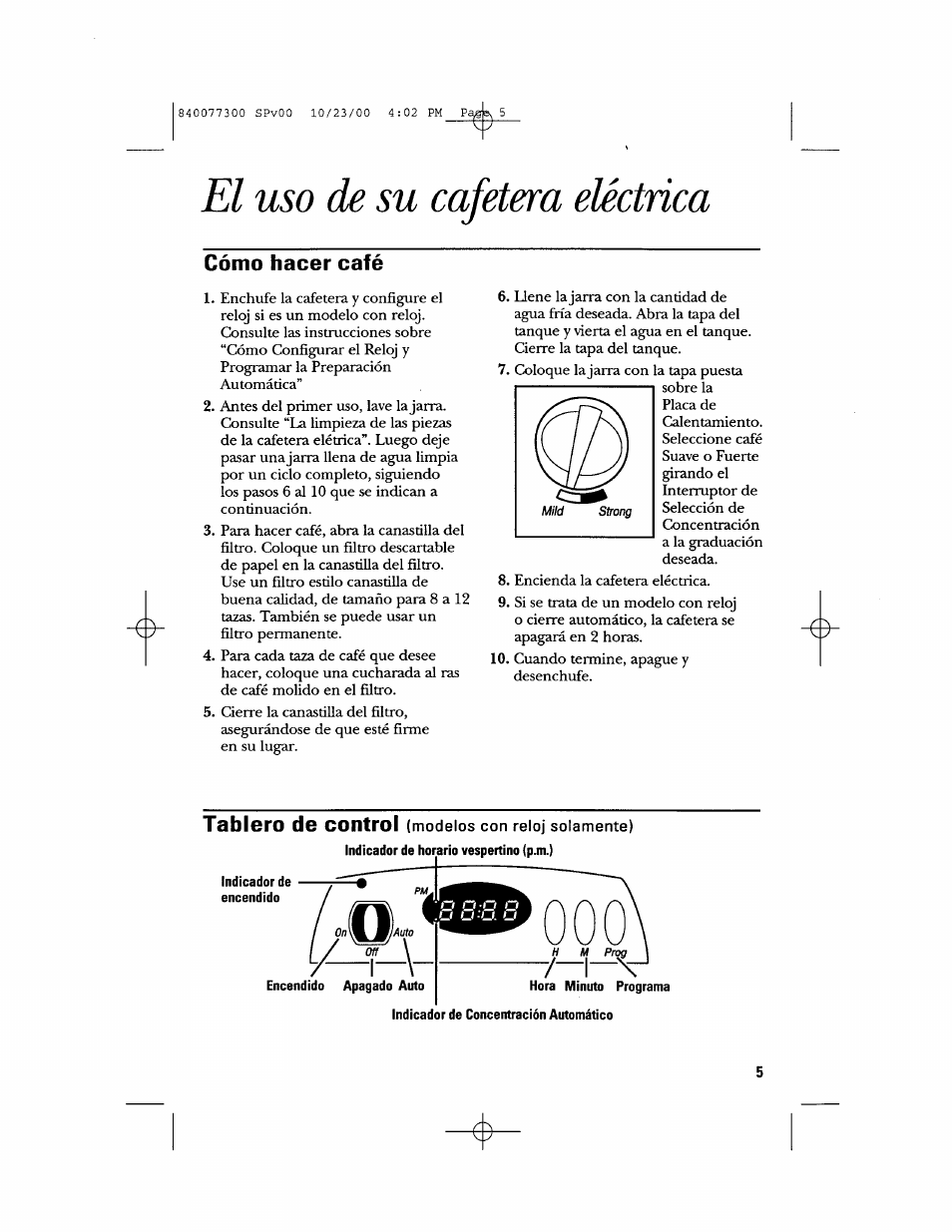 El uso de su cafetera eléctrica, Cómo hacer café, Tabloro da control (modelos con reloj solamente) | V—\a | GE 106591 User Manual | Page 17 / 24