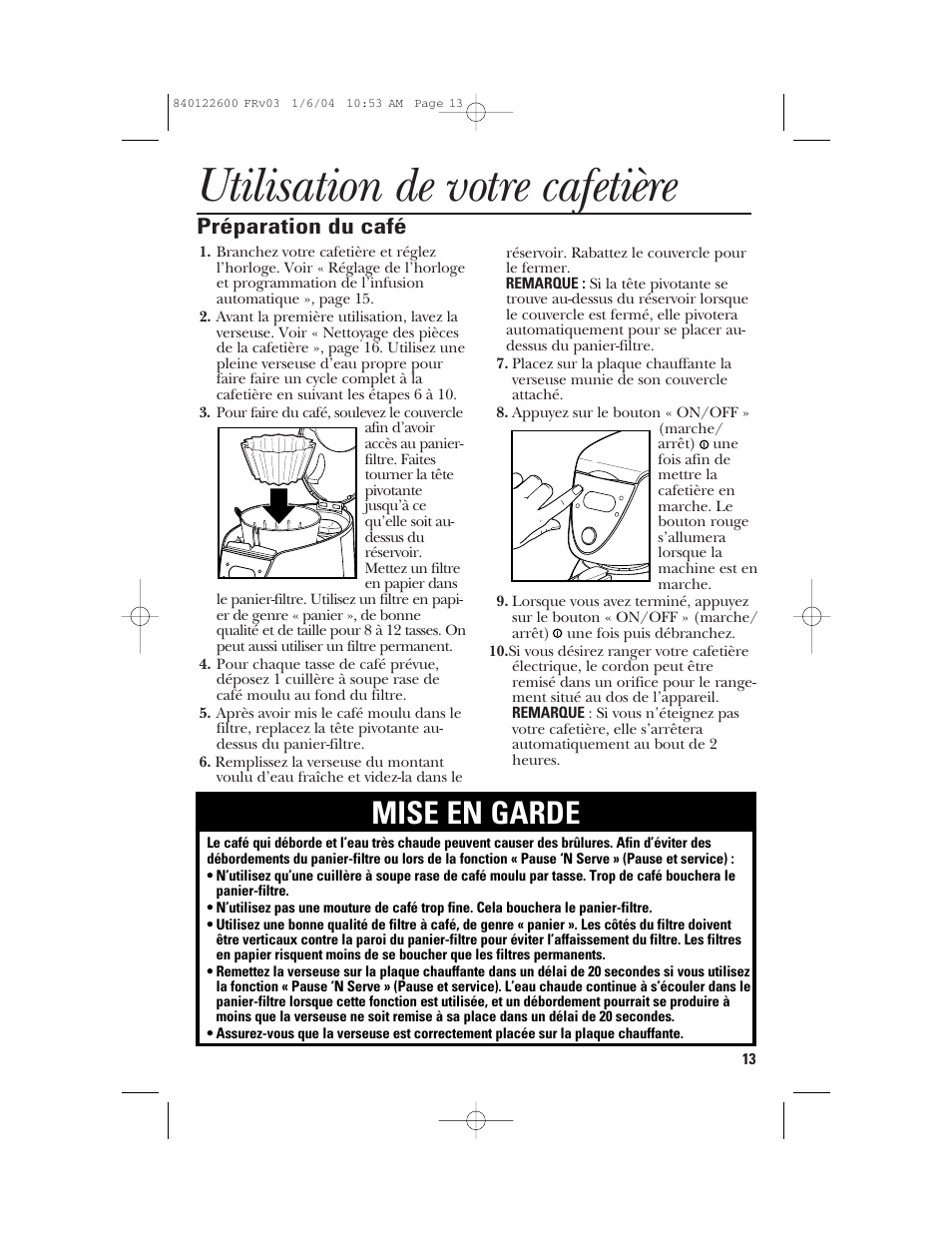 Utilisation de votre cafetière, Mise en garde, Préparation du café | GE 168987 User Manual | Page 13 / 28