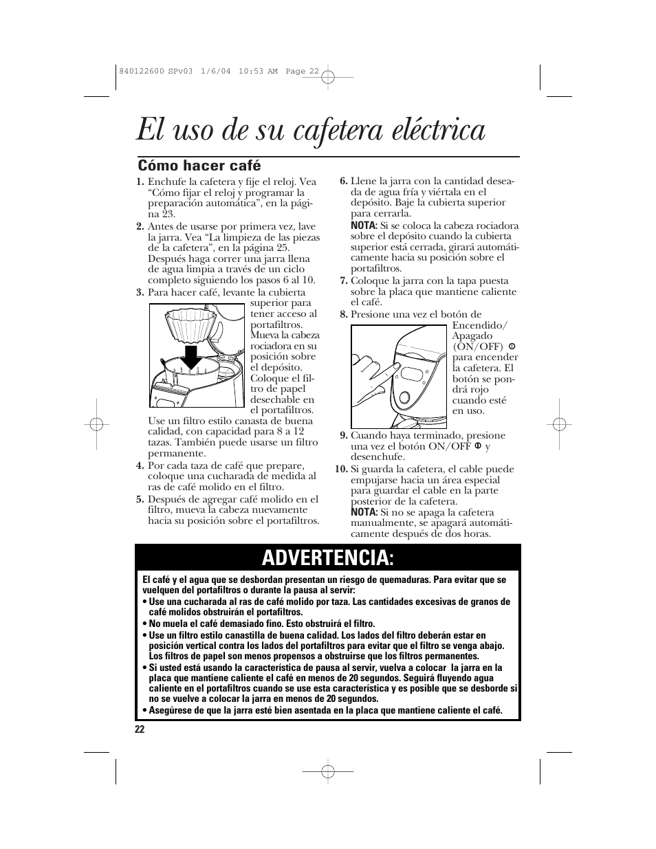 El uso de su cafetera eléctrica, Advertencia, Cómo hacer café | GE 168987 User Manual | Page 22 / 28