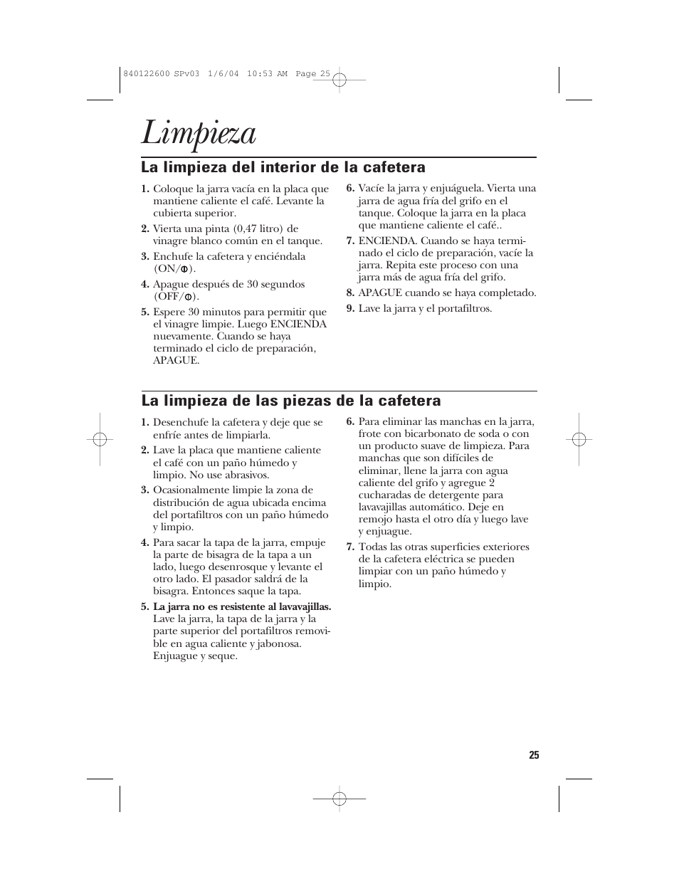 Limpieza, La limpieza del interior de la cafetera, La limpieza de las piezas de la cafetera | GE 168987 User Manual | Page 25 / 28