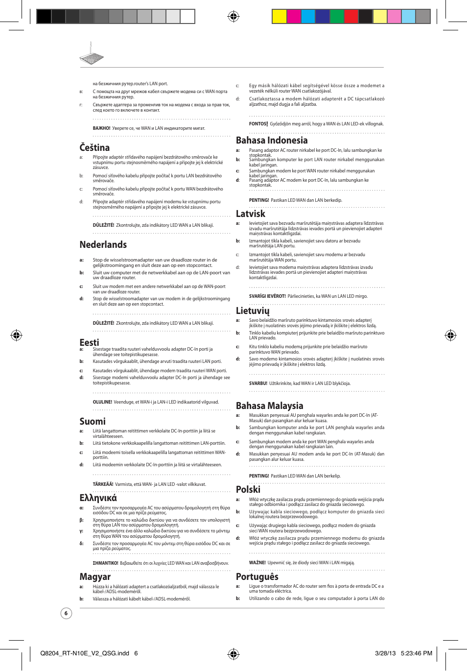 Čeština, Nederlands, Eesti | Suomi, Ελληνικά, Magyar, Bahasa indonesia, Latvisk, Lietuvių, Bahasa malaysia | Asus RT-N10E User Manual | Page 6 / 26