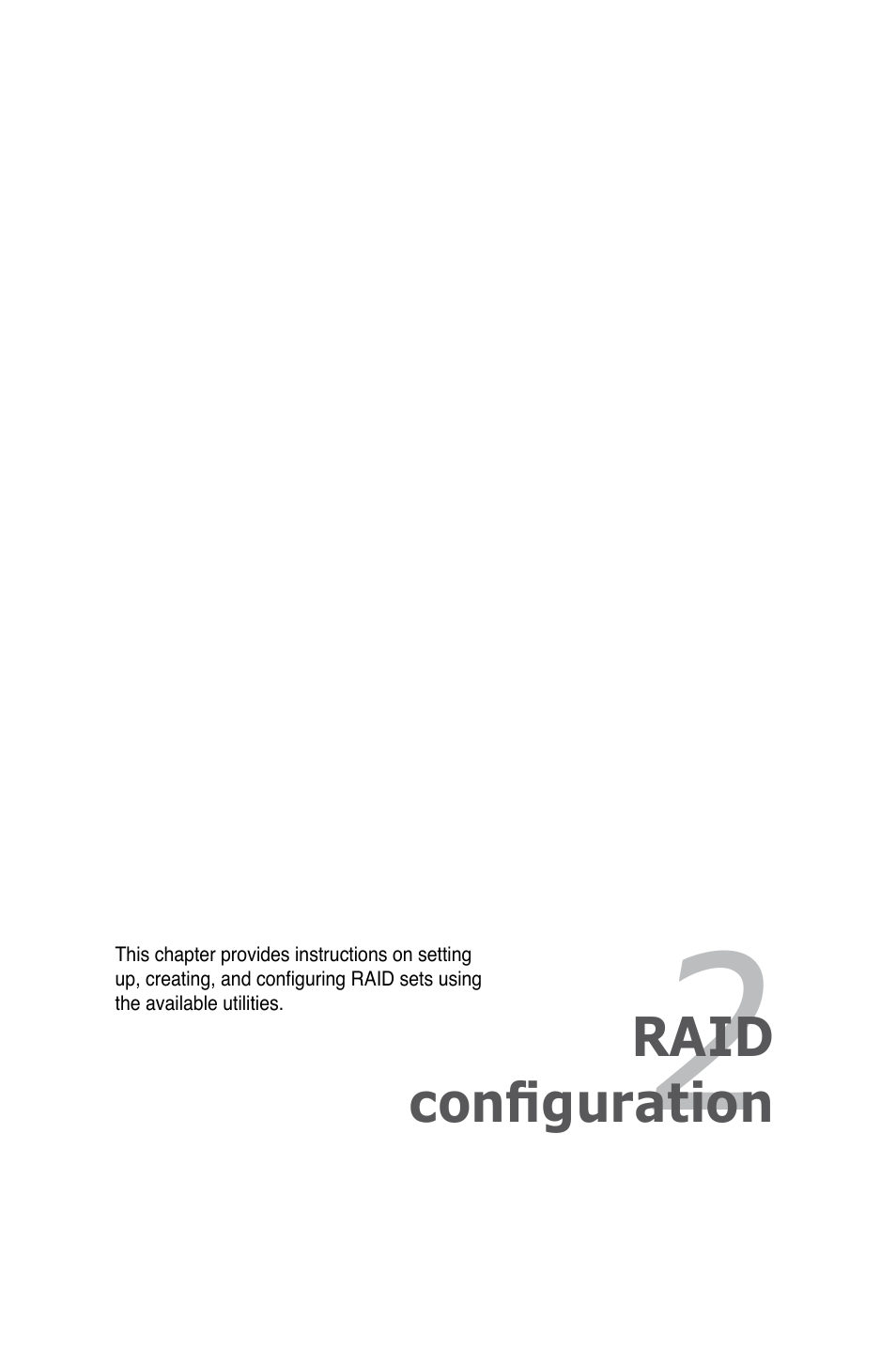 Chapter 2: raid configuration, Chapter 2, Raid configuration | Asus PIKE 2008 User Manual | Page 15 / 60