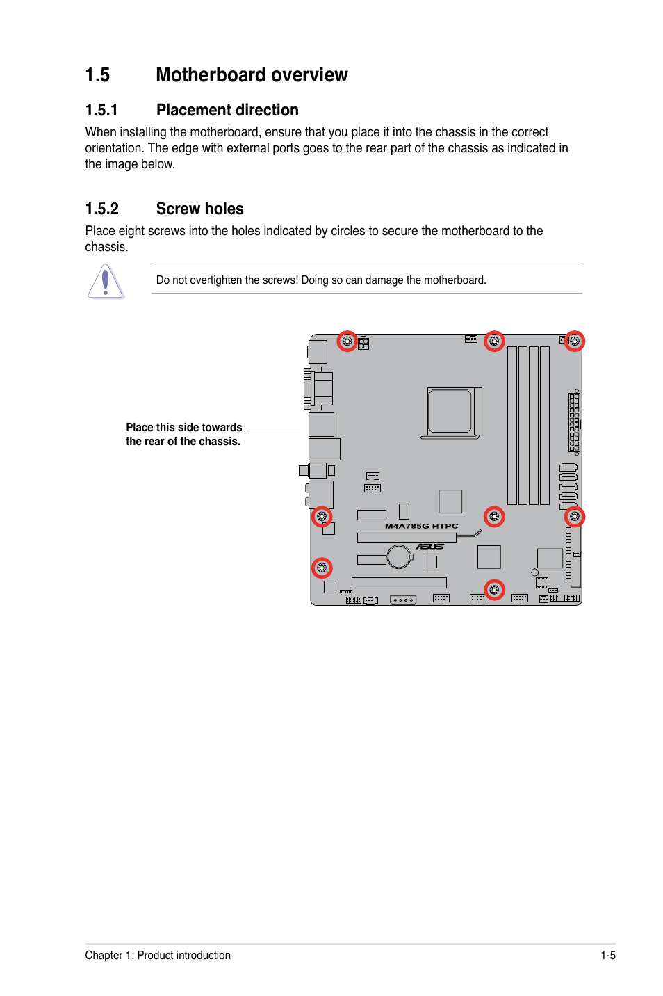 5 motherboard overview, 1 placement direction, 2 screw holes | Motherboard overview -5 1.5.1, Placement direction -5, Screw holes -5 | Asus M4A785G HTPC/RC User Manual | Page 17 / 72