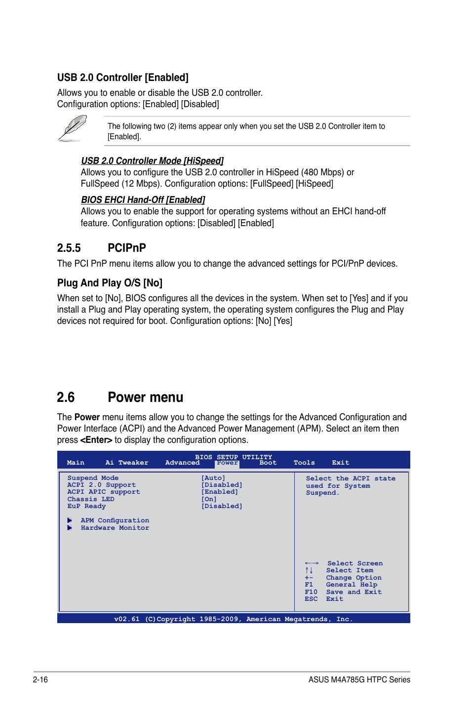 5 pcipnp, 6 power menu, Pcipnp -16 | Power menu -16, Usb 2.0 controller [enabled, Plug and play o/s [no | Asus M4A785G HTPC/RC User Manual | Page 66 / 72