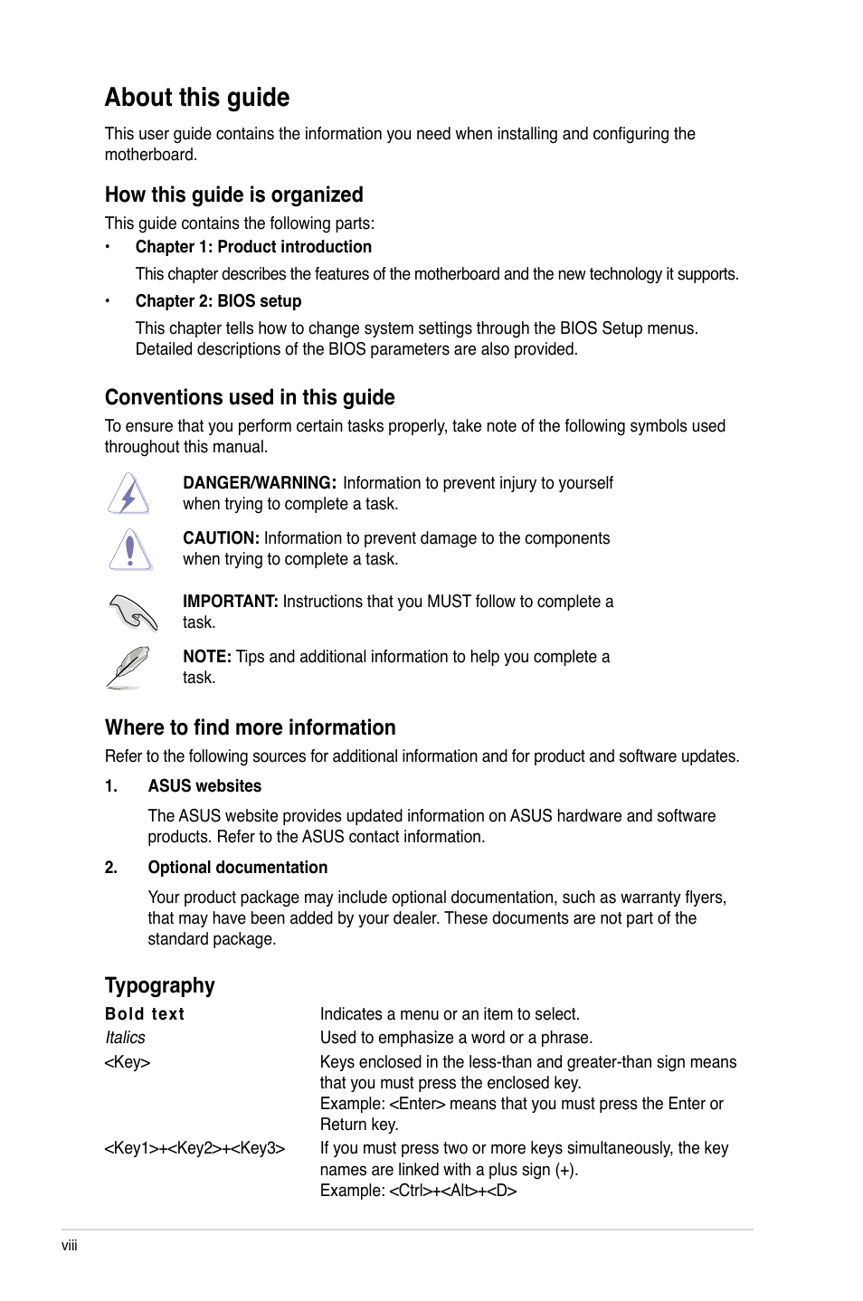 About this guide, Conventions used in this guide, Where to find more information | Typography, How this guide is organized | Asus M4A785G HTPC/RC User Manual | Page 8 / 72