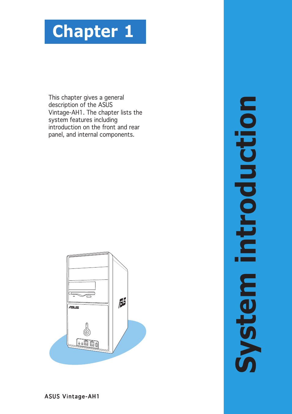 System introduction, Chapter 1 | Asus Vintage-AH1 User Manual | Page 11 / 103