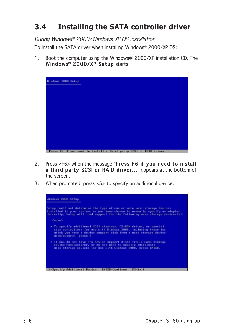 4 installing the sata controller driver, During windows, 2000/windows xp os installation | Asus Vintage-AH1 User Manual | Page 47 / 103