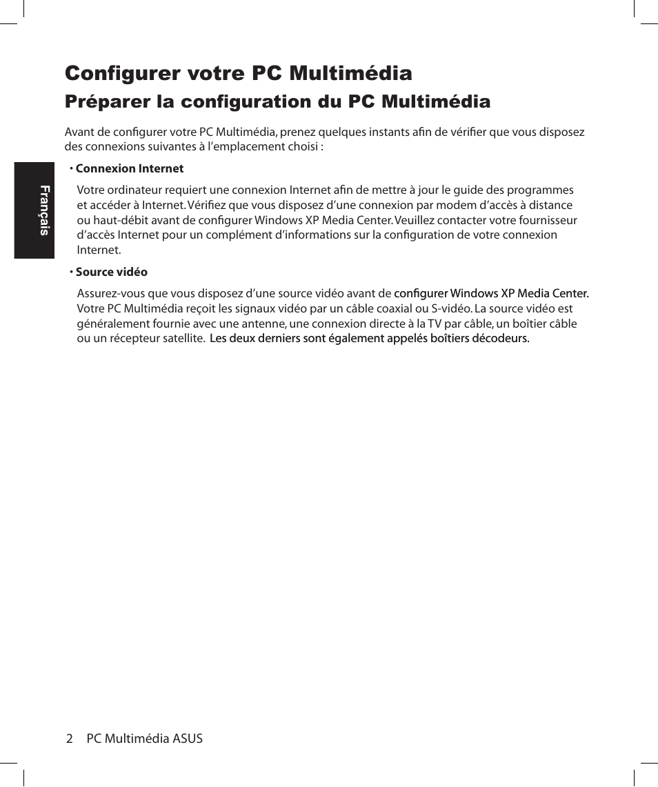 Configurer votre pc multimédia, Préparer la configuration du pc multimédia | Asus Asteio D22 User Manual | Page 50 / 252