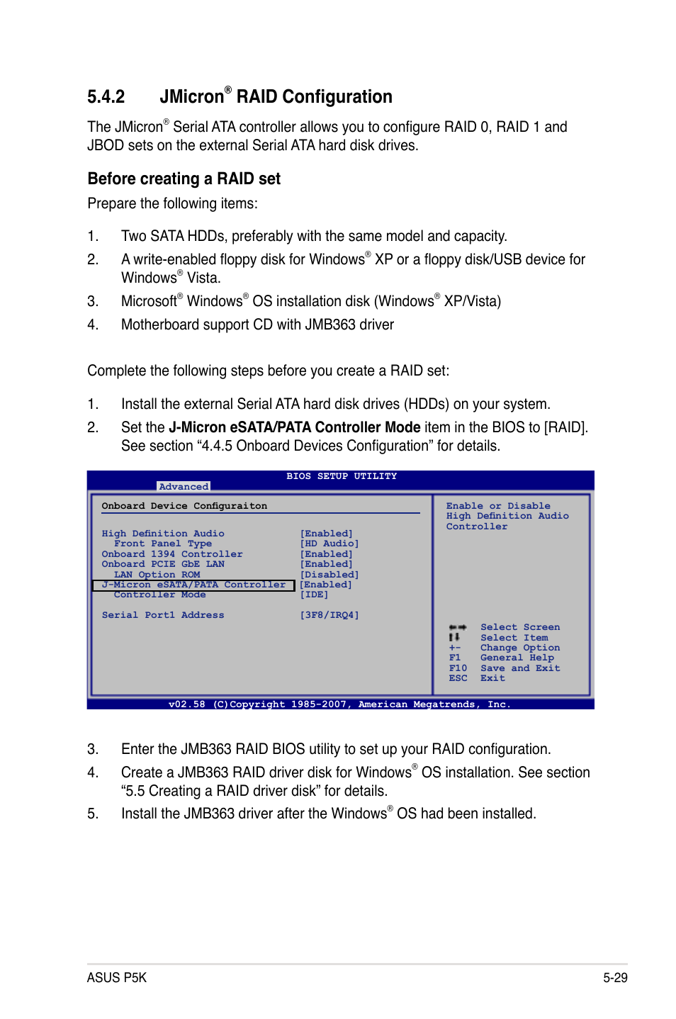 2 jmicron, Raid configuration, Before creating a raid set | The jmicron, Xp or a floppy disk/usb device for windows, Vista. 3. microsoft, Windows, Os installation disk (windows, Os had been installed | Asus P5K User Manual | Page 135 / 150