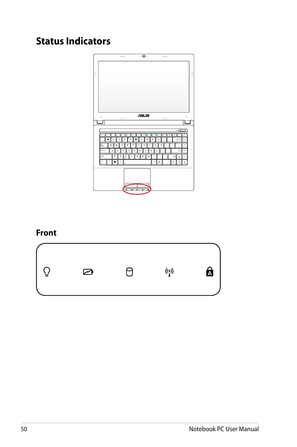 Status indicators, Front, Num lk scr lk | Asus X73BR User Manual | Page 50 / 112