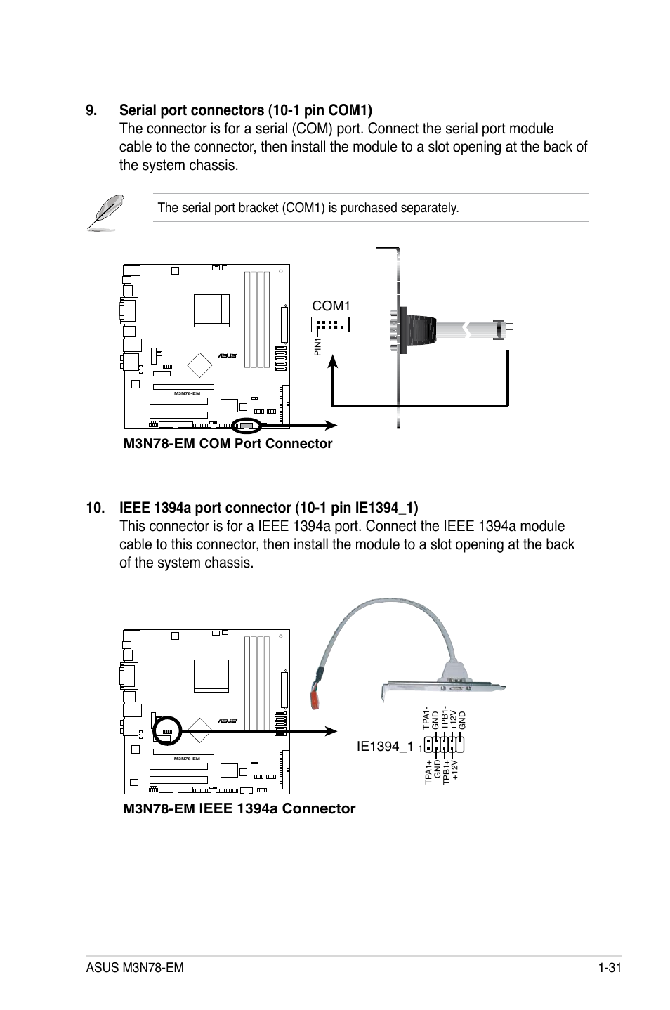 Ieee 1394a connector, M3n78-em com port connector, Com1 | M3n78-em | Asus M3N78-EM User Manual | Page 43 / 114