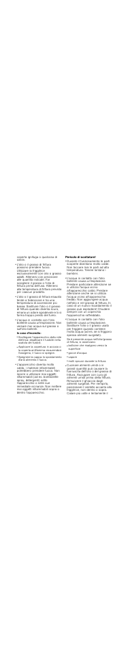 Pericolo di incendio, In caso d'incendio, Pericolo di scottature | Bollicine che risalgono verso la superficie, Gocce d'acqua, Vapore, Molti spruzzi durante la frittura | Neff N34K30N0 User Manual | Page 25 / 40
